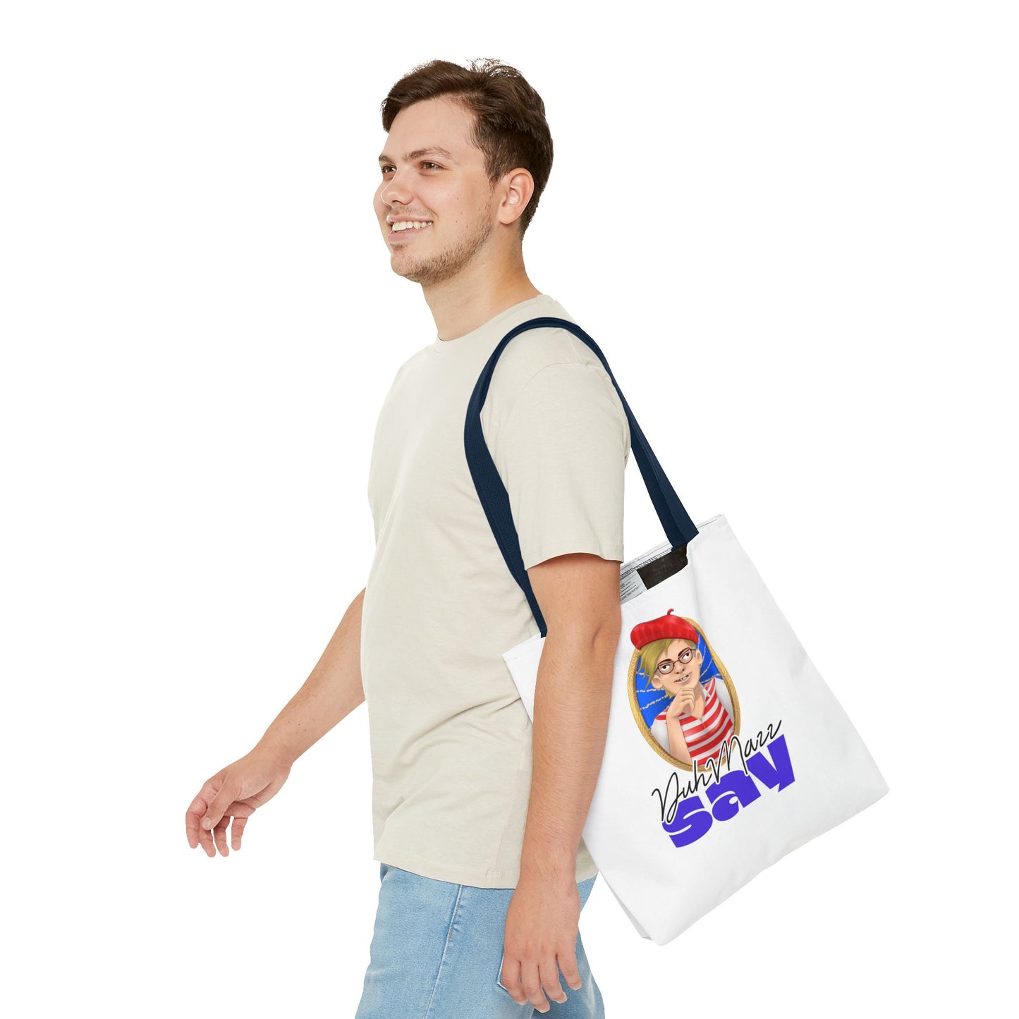 DuhMazz Say Tote Bag