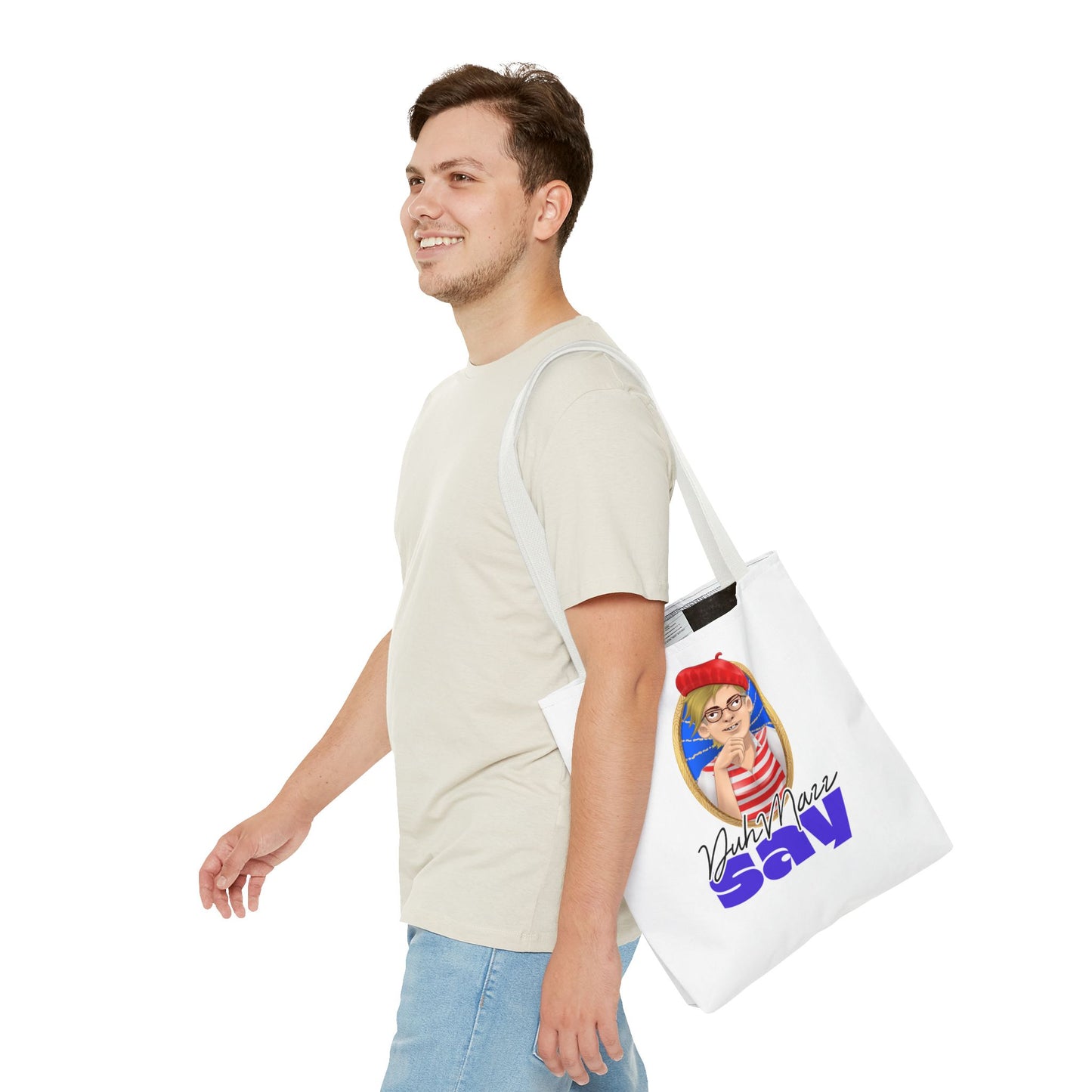 DuhMazz Say Tote Bag