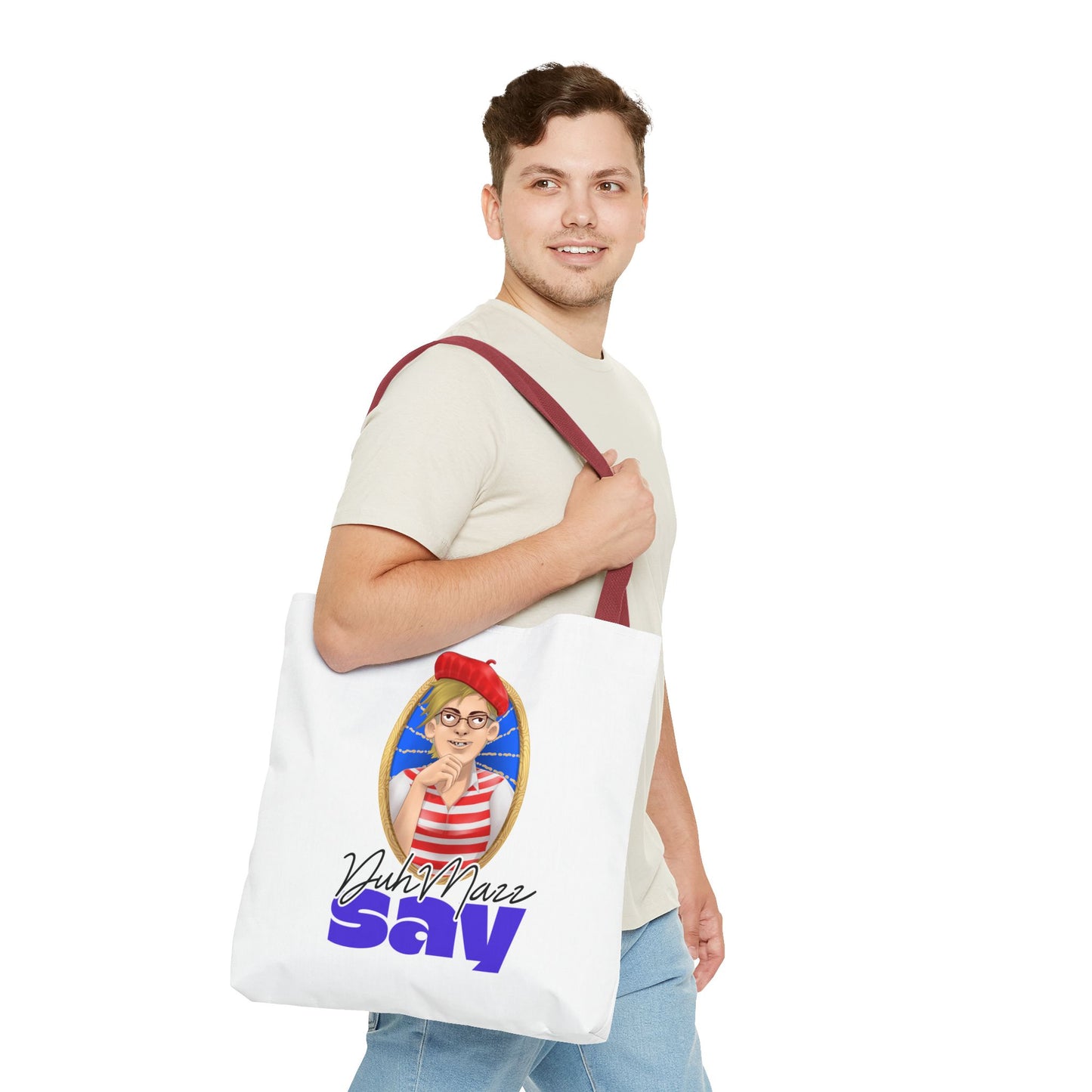 DuhMazz Say Tote Bag