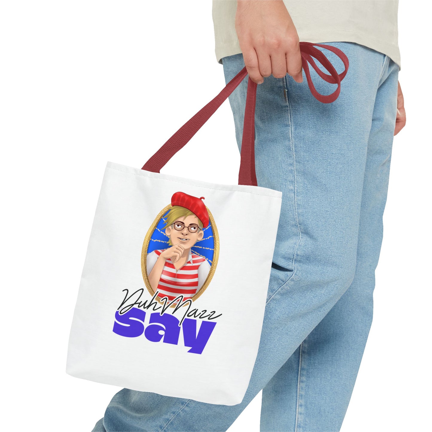 DuhMazz Say Tote Bag